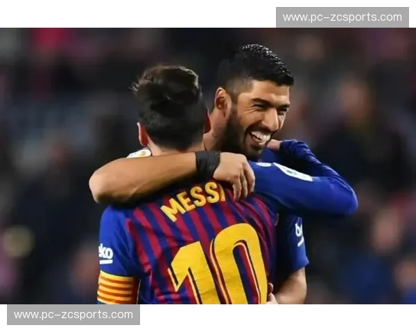 绝代双骄的光芒：梅西与苏亚雷斯，那些年我们在诺坎普见证的传奇